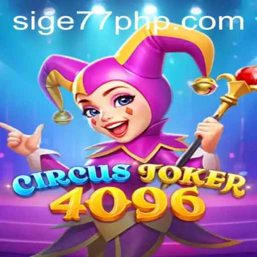 Discovering the World of CircusJoker4096: The Ultimate Gaming Experience