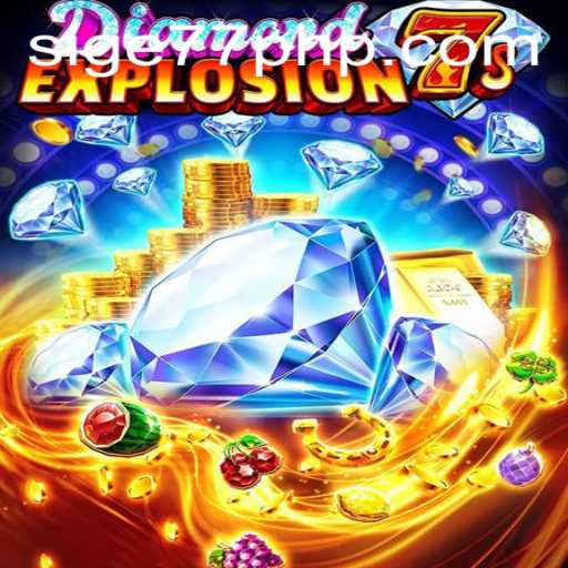 Exploring the Thrilling World of DiamondExplosion7s