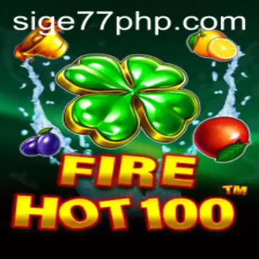 FireHot100: An Explosive Addition to the Gaming World with Sige77.COM