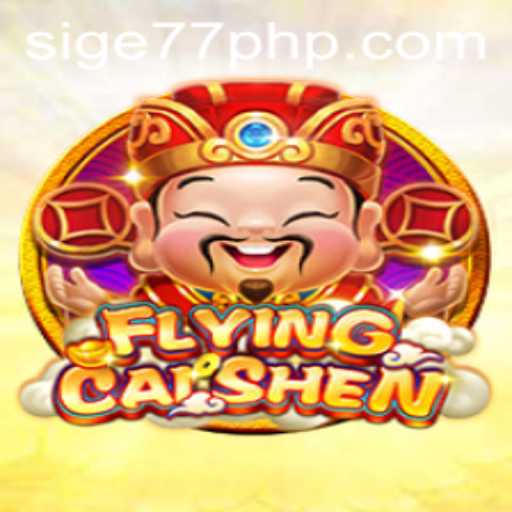 Unveiling the Exciting World of FlyingCaiShen: Adventure Awaits