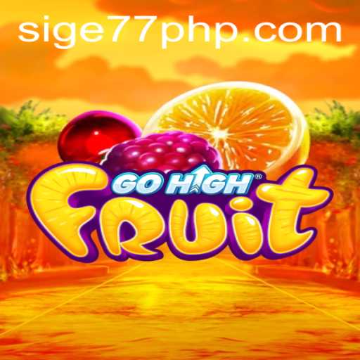 Dive into the World of GoHighFruit: A New Adventure Awaits