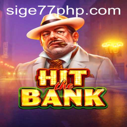 HitTheBank: A Thrilling New Game Experience with Sige77.COM