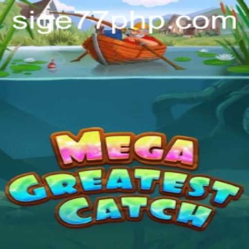 Discover the Thrilling World of MegaGreatestCatch: An Adventure Awaits