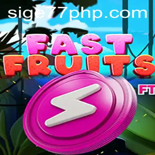 Unveiling FastFruits: A Thrilling Adventure with Sige77.COM