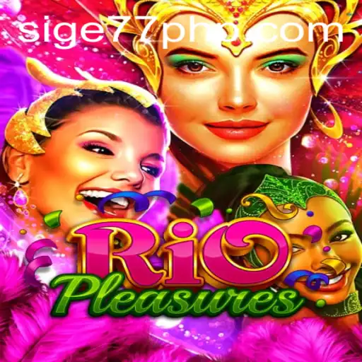 Exploring the Vibrant World of RioPleasures: A Dive into Game Mechanics and Sige77.COM Integration