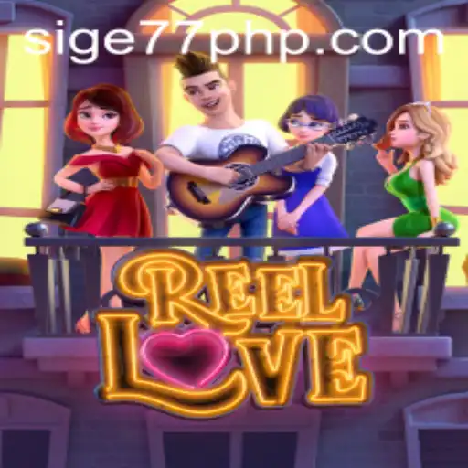 Explore the Exciting World of ReelLove and the Buzz Around Sige77.COM