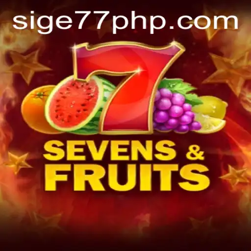 Exploring the Thrilling World of SevensFruits with Sige77.COM
